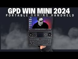 GPD Win Mini (2024) - INCREDIBLE HANDHELD PC