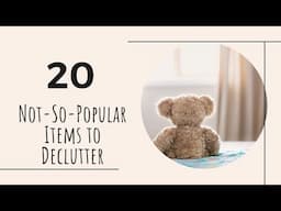 20 Unpopular Things to Declutter | Filipino Minimalist