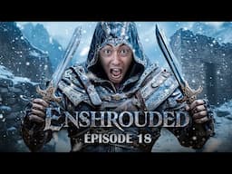 MON BÂTON DE SORCIER LE LAISSE SANS VOIX ! ► ENSHROUDED #18