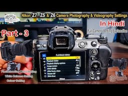 Focus setting in Nikon Camera In Hindi Part-03 | Z7, Z6 & Z5 Camera Setting #Z5 #z6 #z6ii #z7ii