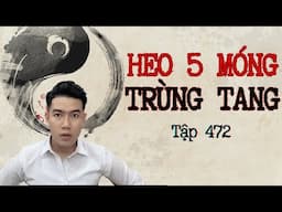 CHUYỆN MA CHÚ 3 DUY | TẬP 472: HEO NĂM MÓNG TRÙNG TANG