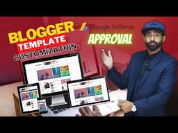 Blogger Template Customization for Google AdSense Approval || Blogger Theme Customization