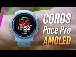 COROS Pace Pro In-Depth Review // Much More Than Just AMOLED!