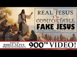 Real Jesus VS Comfortable Fake Jesus