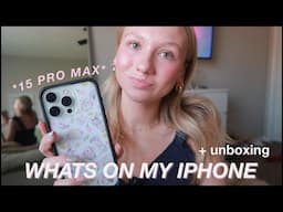 WHAT'S ON MY IPHONE 15 PRO MAX + UNBOXING!!