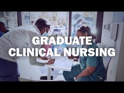 Choosing Your Graduate Clinical Nursing Path