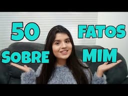 50 FATOS SOBRE MIM (ATUALIZADO) | Brenda Severo