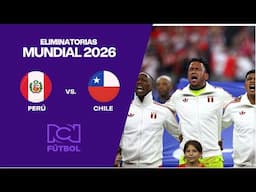 Perú vs. Chile - Eliminatorias Mundial 2026