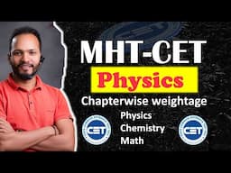 MHT CET physics Chapterwise weightage II 12th class physics II mhtcetphysicschapterwiseweightatge