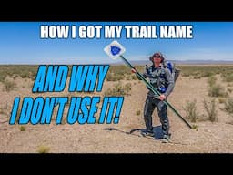 How I Got My Trail Name for Thru Hiking & Backpacking