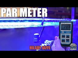 PAR METERS - How to Measure Light In Your Aquarium - Hilary Jaffe