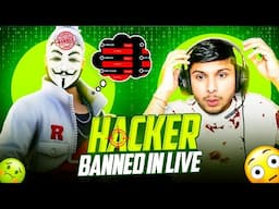 Hacker Banned In Live 💀🔥 || Real Hacker 🤫 vs NG Angry 🤯