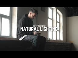 Natural Lighting : How to Achieve a Cinematic Looking Documentary | DOCUMENTARY FILMMAKING