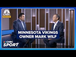 Minnesota Vikings Owner And President Mark Wilf On Politics In The NFL And MLS' Apple Deal