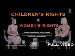 CSI Ep8: AMANDA KEANE – CHILDREN'S RIGHTS AND WOMEN'S RIGHTS #0008