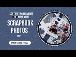 Make Your Scrapbook Layout Photos Pop!