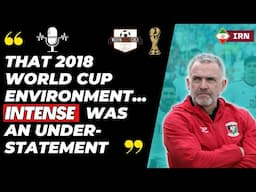 Mick McDermott on World Cup 2018, Carlos Quieroz and Glentoran!