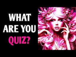 WHAT MAGICAL CREATURE ARE YOU? WHAT ARE YOU QUIZ? Personality Test - 1 Million Tests