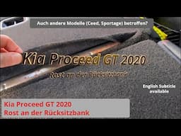 Kia Proceed GT 2020 - Rost an den Rücksitzen!? (auch andere Modelle betroffen? z.B. Ceed, Sportage)