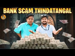 Bank Scam Thindatangal | Manager Vs Customer | Thirsty Crow | Ambani Shankar