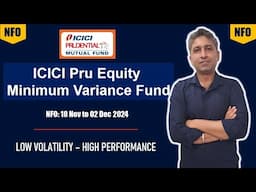 ICICI Prudential Equity Minimum Variance Fund | NFO review in Hindi | ICICI Mutual Fund