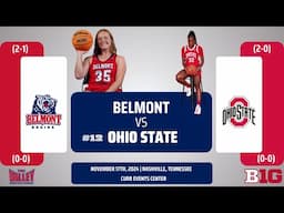 Belmont vs No. 12 Ohio State | NCAA Women's Basketball | 11.17.24