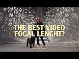 The BEST Lens for Video - 35mm Focal Length