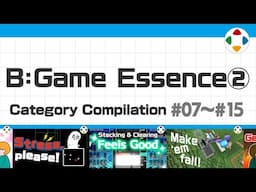 B: Game Essence 2 (Category Compilation) #07～#15