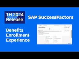 SAP SuccessFactors 1H 2024 Release Highlights - Benefits Enrollment Experience