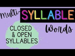 Reading Multi-Syllable Words {Open & Closed Syllables}