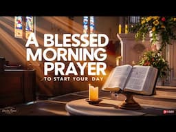 Always Give God The Start of your Day | Powerful Morning Prayer Before You Start Your Day