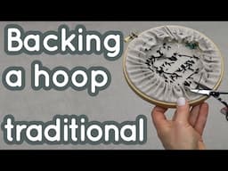 How to Back Your Hoop; Traditional Method