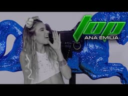 Ana Emilia - TOP (Visualizer oficial)