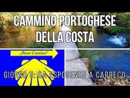 CAMMINO PORTOGHESE DELLA COSTA e SENDA LITORAL: Giorno 3 da Esposende a Carreco