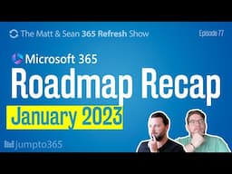 Microsoft 365 Roadmap Recap for January 2023