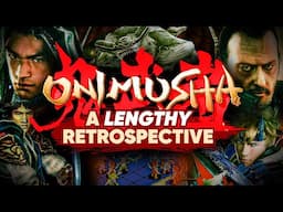 Onimusha Series Retrospective | A Complete History and Review