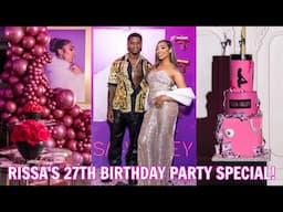 RISSA’S 27th BIRTHDAY PARTY SPECIAL