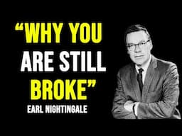 THE #1 ROADBLOCK TO FINANCIAL FREEDOM AND WEALTH (Earl Nightingale Motivation) BE AWARE OF THIS!