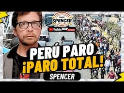 PERÚ PARÓ: ¡PARO TOTAL! | RADIO SPENCER