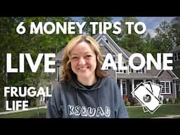 6 REALISTIC WAYS to Cut the Cost of Living Alone- Saving Money with Frugal Living