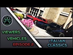 GTA V Online - Viewers Vehicles Episode 2 - Italian Classics - Results! - Viewers Vehicles Series