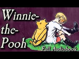 Winnie the Pooh - Full Audiobook