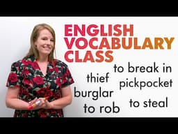 Learn English Vocabulary: Thieves, Robbers, Stealing, Breaking Into...