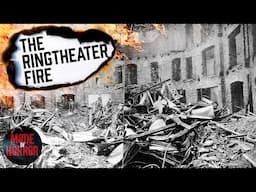 The Harrowing Story of The Ringtheater Fire | A Short Documentary