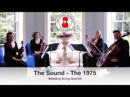 The Sound (The 1975) Wedding String Quartet