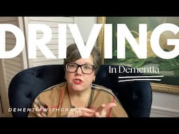 Dementia and Driving: The Tough Decision to Give Up the Keys ~ How and When to Have the Talk