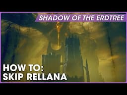 How to skip Rellana and get to Scadu Altus | Shadow of the Erdtree Guide