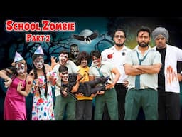 Zombie in School | Part 2