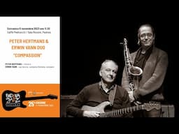 "INDIA" (J.Coltrane) - Peter Hertmans & Erwin Vann  Duo @PJF2023