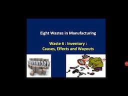 Lean Waste 6 : Inventory Causes, Effects and Wayouts